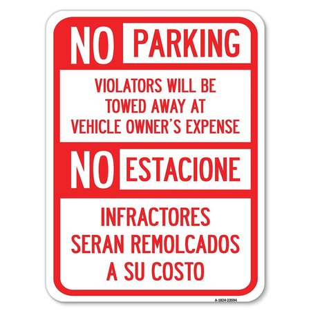 SIGNMISSION No Parking Violators Will Be Towed Away at Vehicle Owners Expense No Estacione Infra, A-1824-23594 A-1824-23594